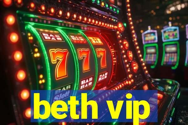 beth vip